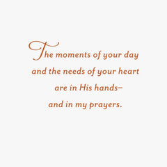 In God's Hands and In My Prayers Religious Encouragement Card