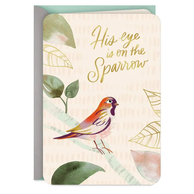 His Eye Is on the Sparrow Sympathy Card
