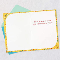 My Kind of Weirdo Friendship Card
