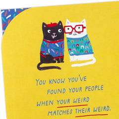 My Kind of Weirdo Friendship Card