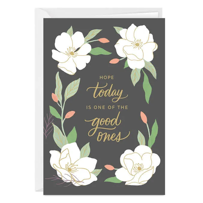 Hope Today Is Good Thinking of You Photo Card