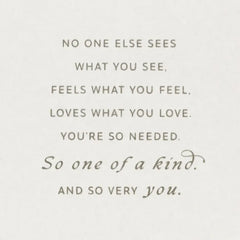You're One of a Kind Encouragement Card