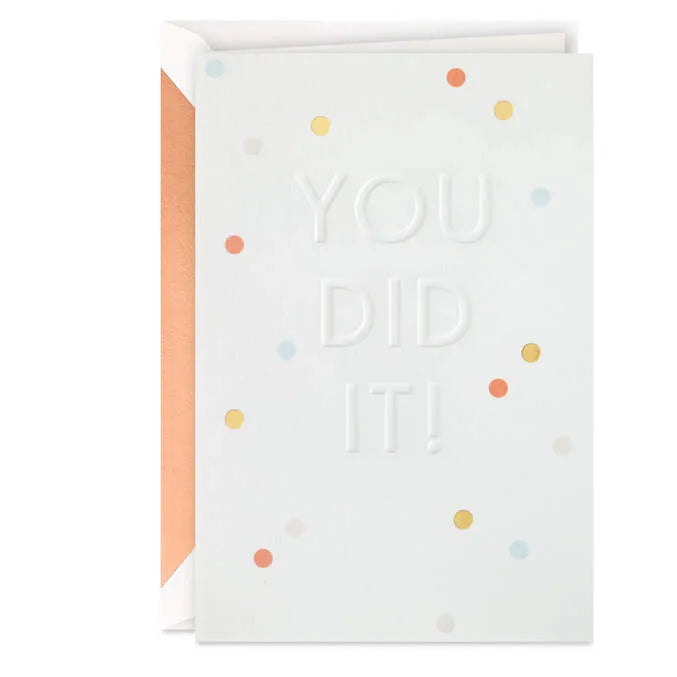 You Did It! Embossed Congratulations Card